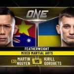 Martin Nguyen vs. Kirill Gorobets | ONE Championship Full Fight