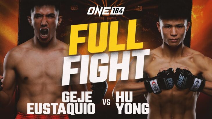 Geje Eustaquio vs. Hu Yong | ONE Championship Full Fight