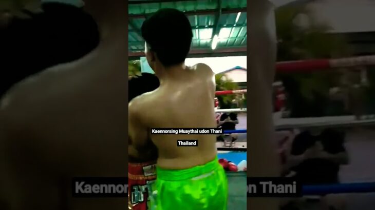 Kaennorsing Muaythai udon Thani Thailand #Thailand #onechampionship #mma #muaythai #boxing #fc