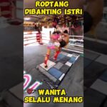 RODTANG SIBANTING SANG ISTRI #mma #rodtang #onechampionship #muaythai