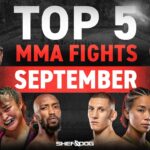 TOP 5 MMA Fights in September | UFC, PFL MMA and ONE Championship (The Sheehan Show)