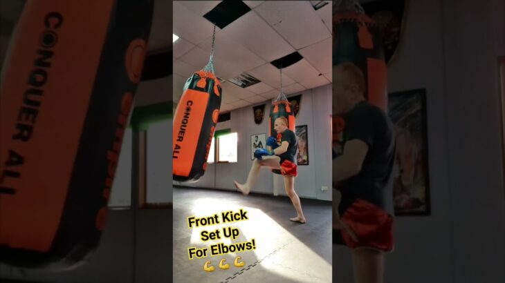 Front Kick Set Up For Muay Thai Elbows! 💪💪#muaythai #mma #onechampionship #motivation