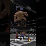 Muay Thai fight with MMA gloves 🔥 #muaythai #fight #mma #shorts