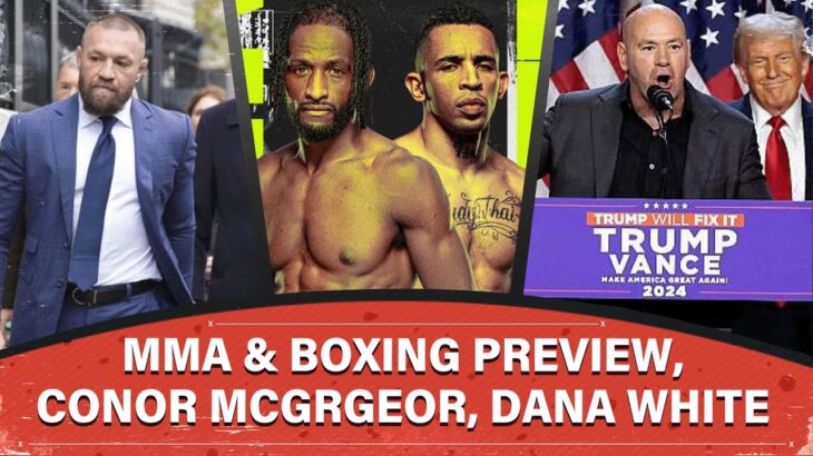 MMA & Boxing Weekend Preview | McGregor Trial Update | Dana White x Donald Trump | MORNING KOMBAT