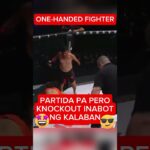 ONE-HANDED FIGHTER 😲 KNOCKOUT ANG KALABAN #mma #mixmartialarts #onechampionship #kickboxing