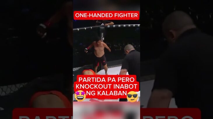 ONE-HANDED FIGHTER 😲 KNOCKOUT ANG KALABAN #mma #mixmartialarts #onechampionship #kickboxing